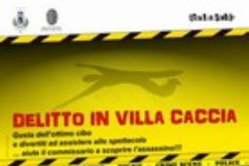 &quot;DELITTO IN VILLA CACCIA&quot;“