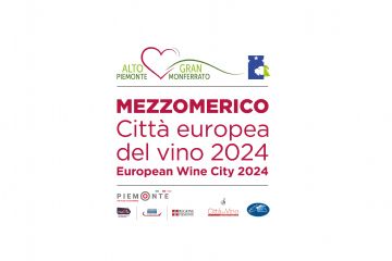 Mezzomerico - Citt&#224; Europea del Vino 2024 - European Wine City 2024