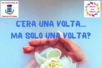 &quot;C&#39;era una Volta...Ma solo una Volta?&quot;